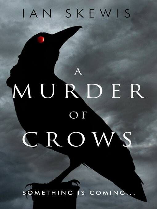 Title details for A Murder of Crows by Ian Skewis - Available